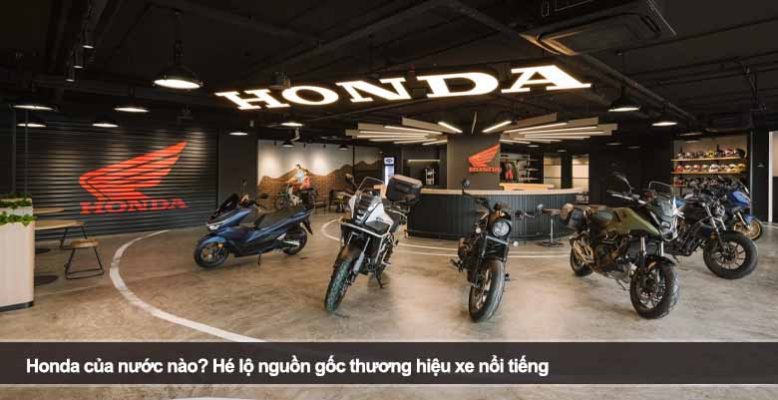 Honda của nước nào? Hé lộ nguồn gốc thương hiệu xe nổi tiếng